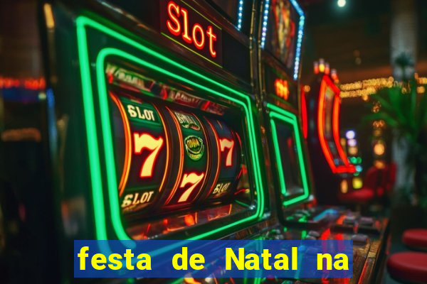 festa de Natal na escola temas
